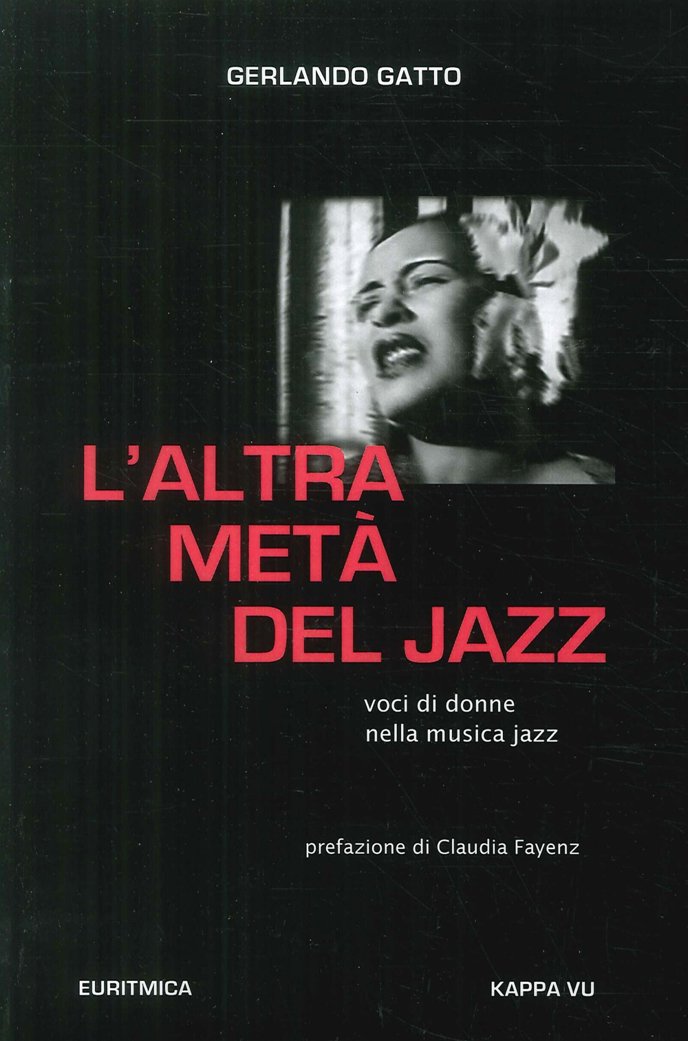 L'altra metà del jazz. Voci di donne nella musica jazz