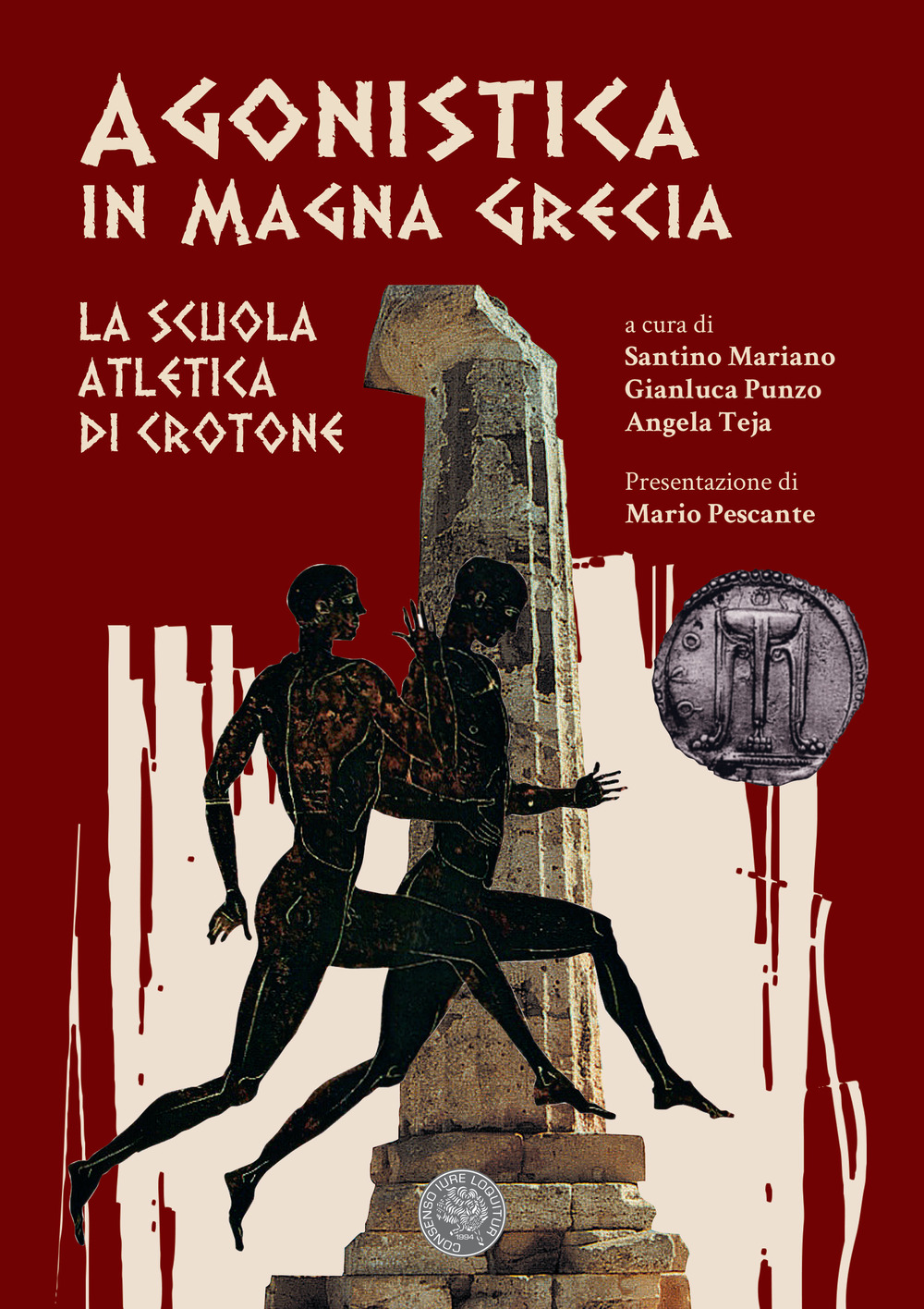 Agonistica in Magna Grecia. La Scuola atletica di Crotone. Ediz. per la scuola