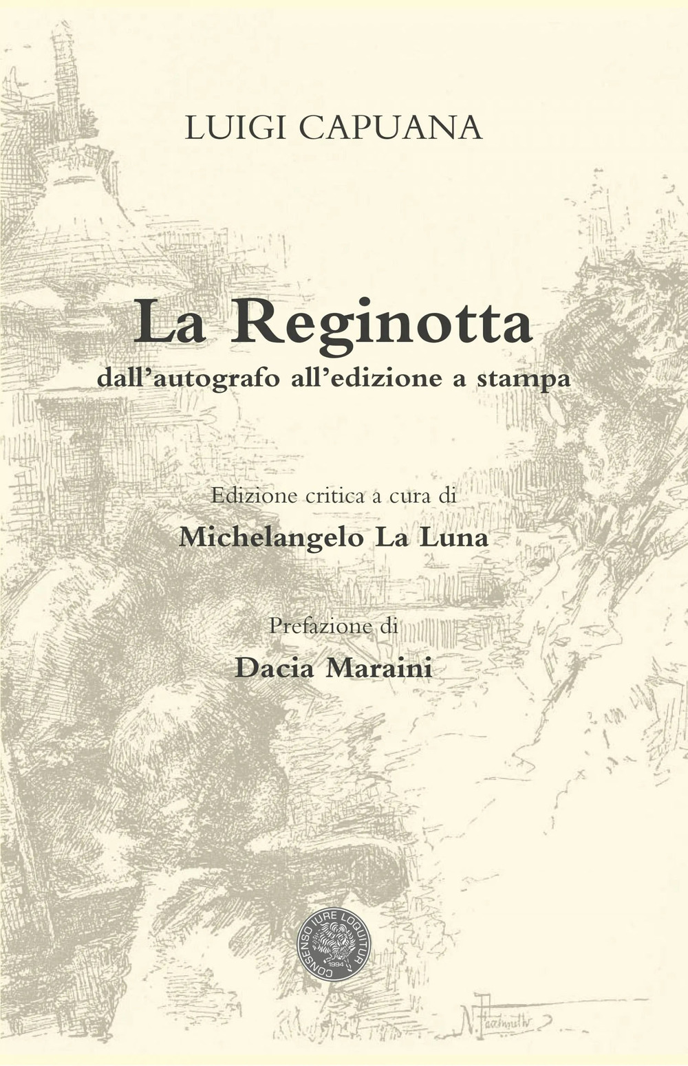 La Reginotta. Dall'autografo all'edizione a stampa