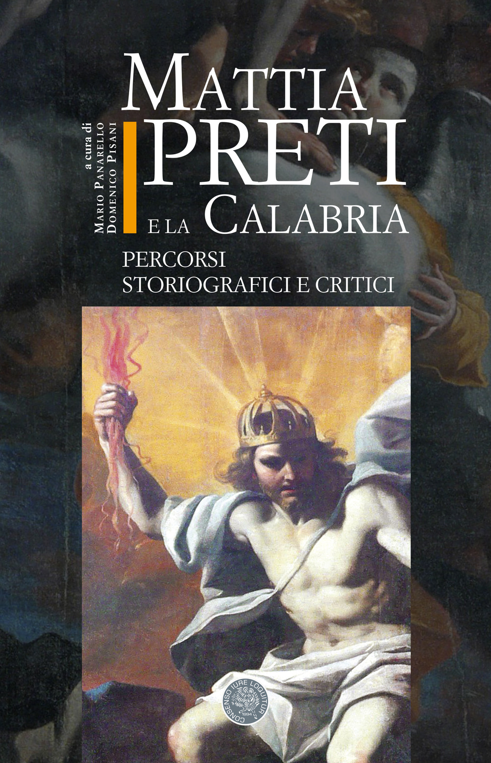 Mattia Preti e la Calabria. Percorsi storiografici e critici