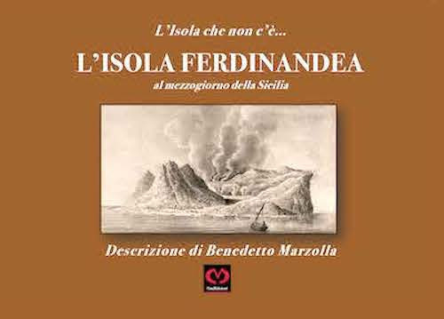 L'Isola Ferdinandea. L'Isola che non c'è