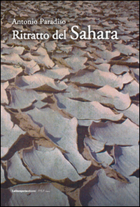 Ritratto del Sahara. Ediz. illustrata