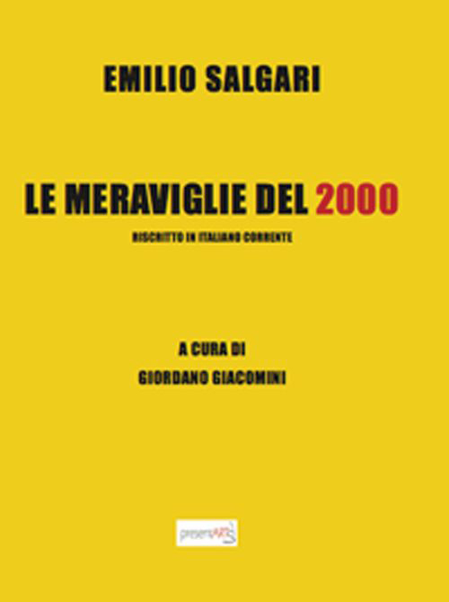 Le meraviglie del 2000. Riscritto in italiano corrente