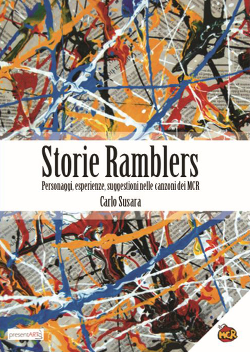 Storie Ramblers. Personaggi, esperienze, suggestioni nelle canzoni dei MCR