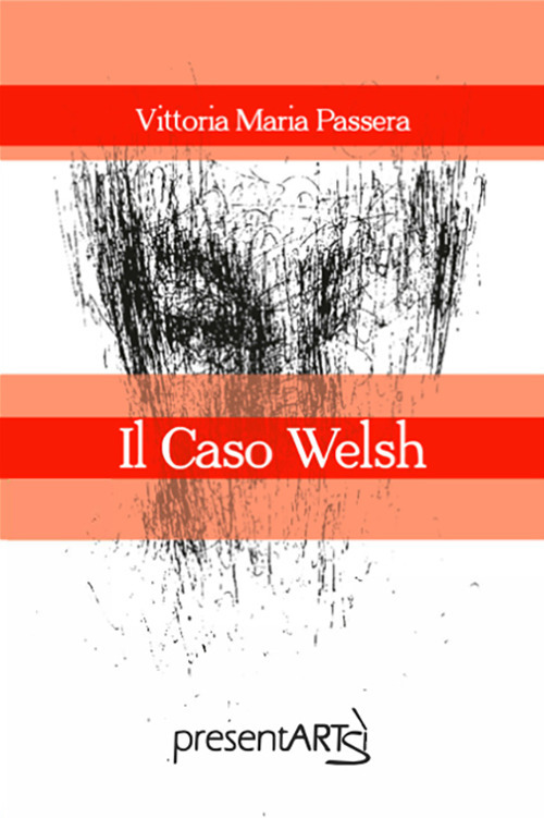 Il caso Welsh