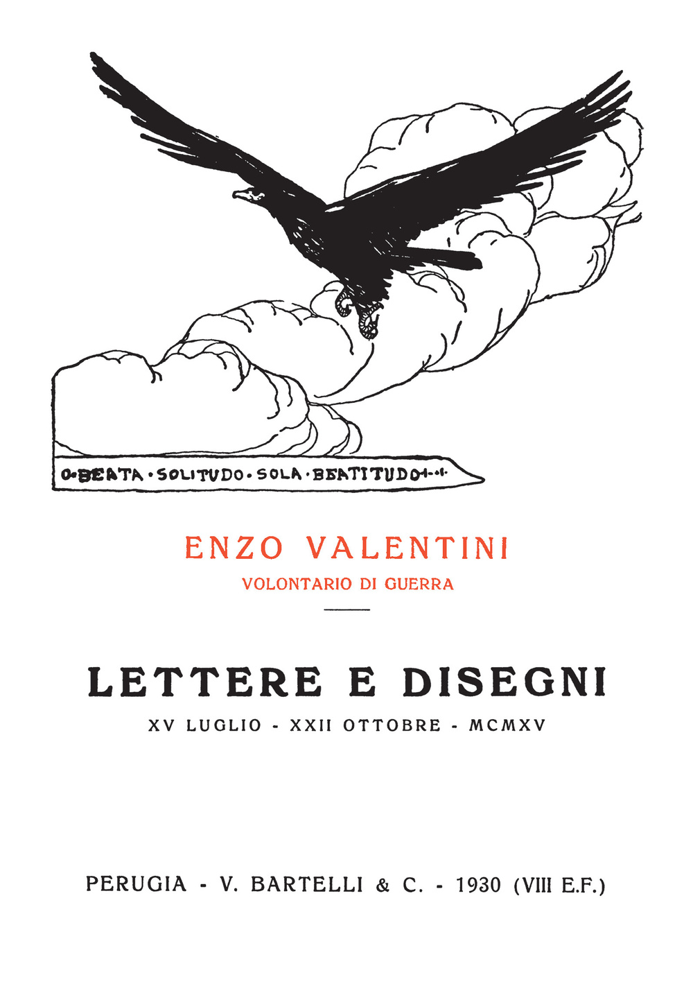 Lettere e disegni. XV luglio-XXII ottobre MCMXV