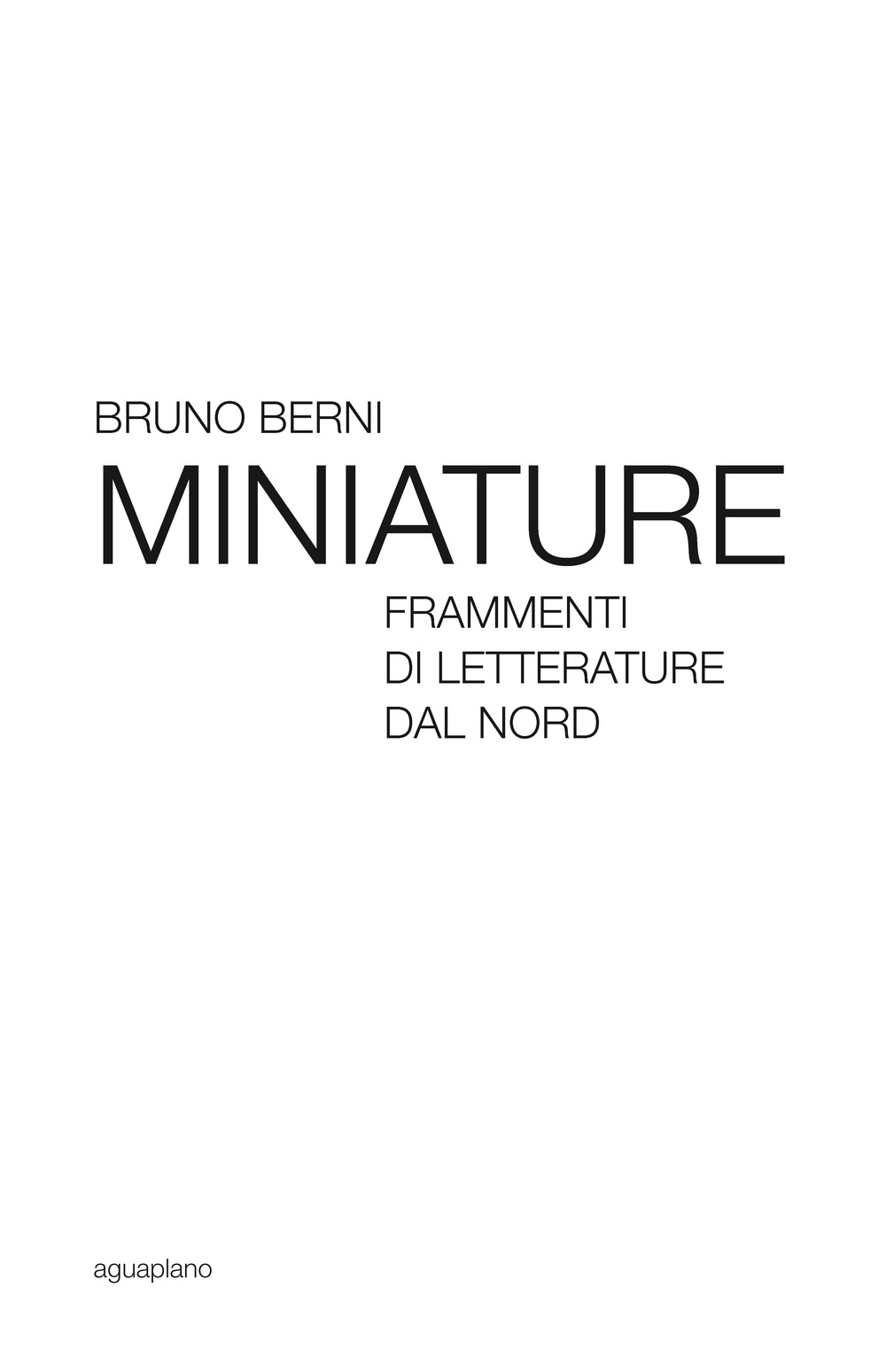 Miniature. Frammenti di letterature dal Nord