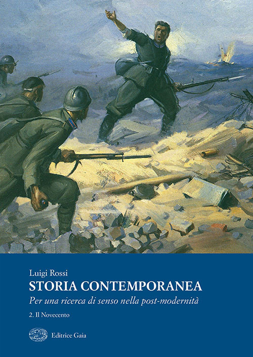 Storia contemporanea. Per una ricerca della post-modernità. Vol. 2: Il Novecento