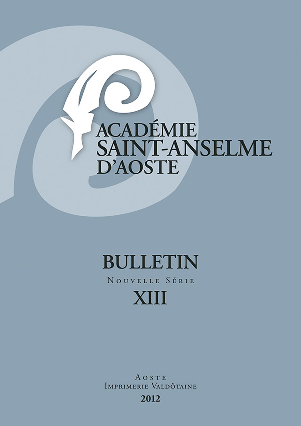Bulletin Academie Saint-Anselme d'Aoste. Vol. 12