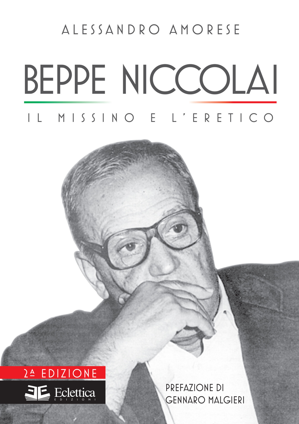 Beppe Niccolai. Il missino e l'eretico