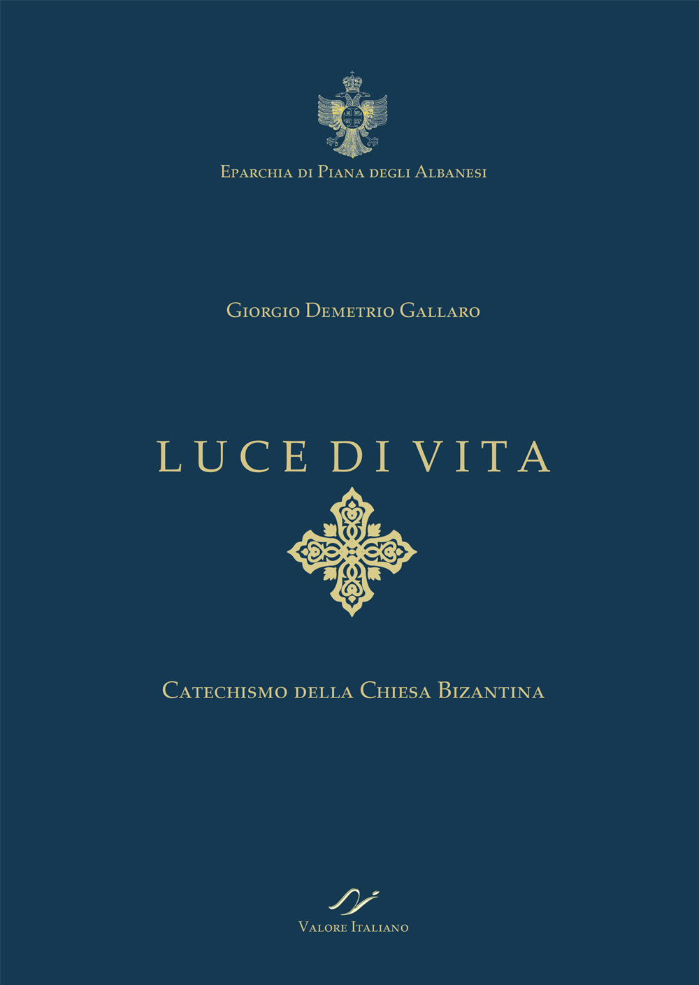 Luce di vita. Catechismo della Chiesa Bizantina