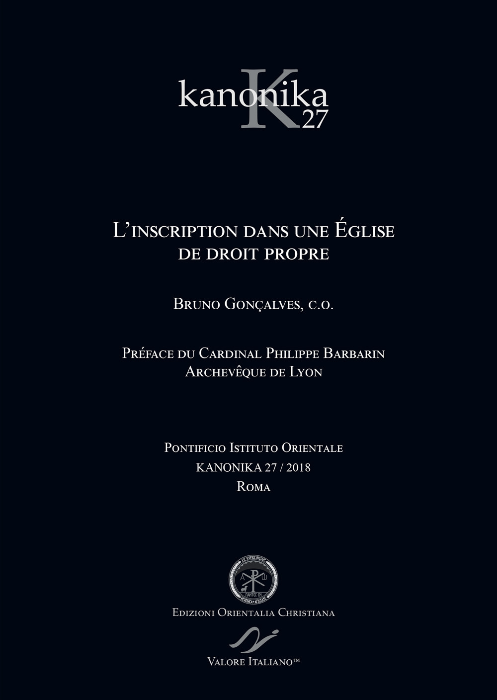 Kanonika. Vol. 27: L' inscription dans une Église de droit propre