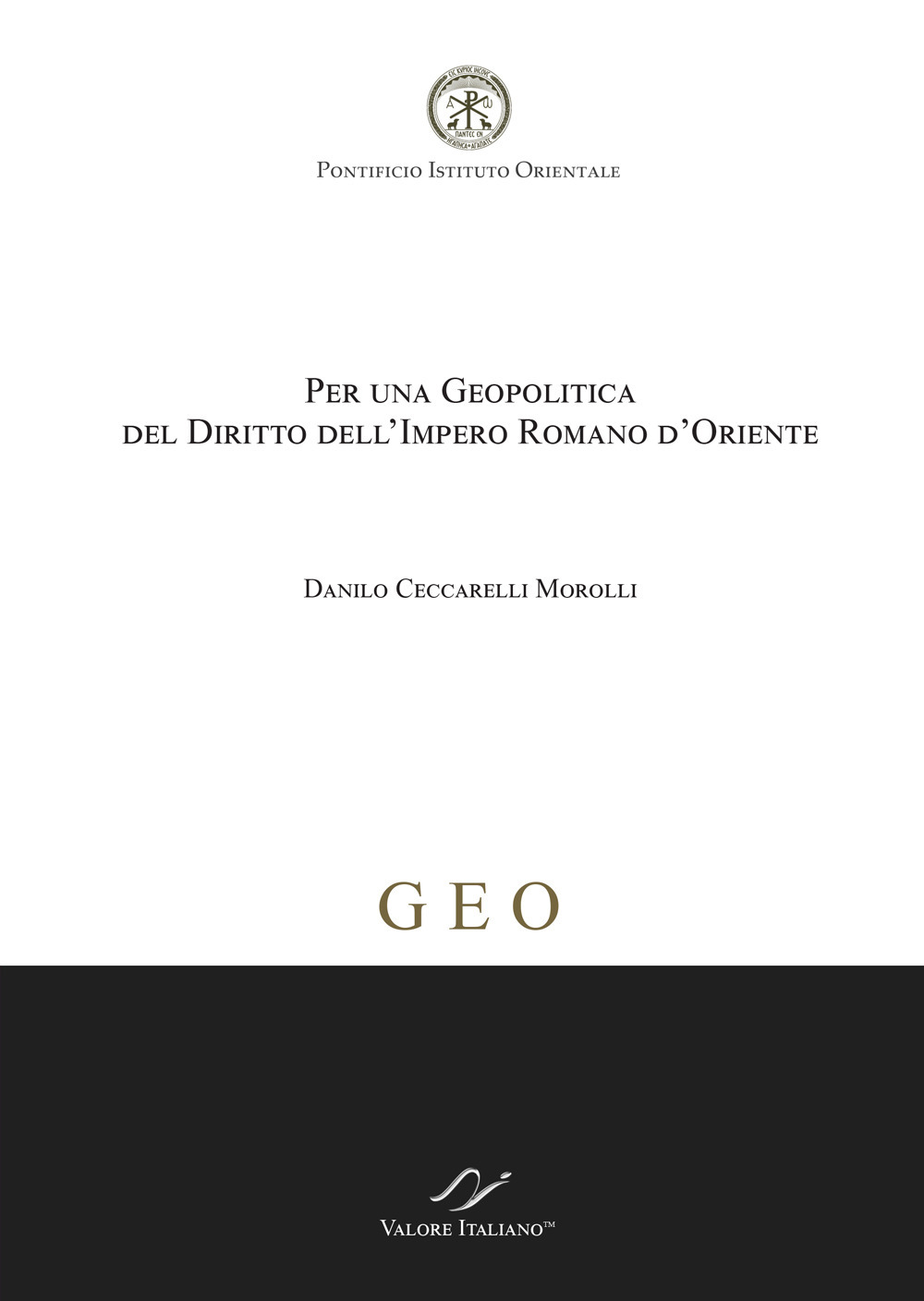Per una geopolitica del diritto dell'Impero Romano d'Oriente