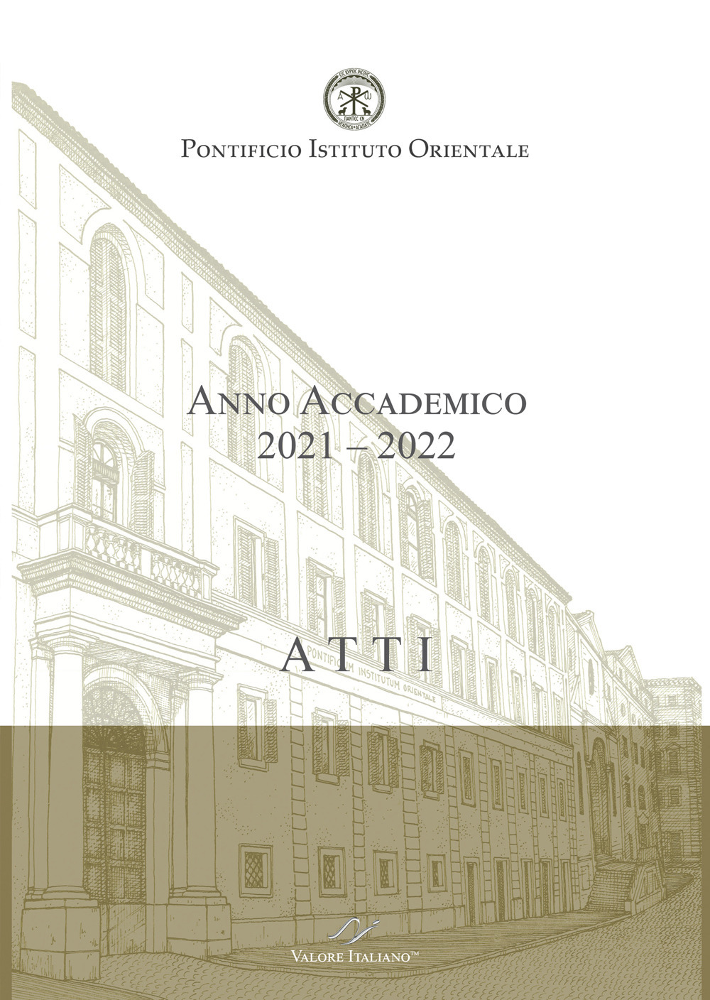Atti. Pontificio Istituto Orientale. Anno Accademico 2021-2022