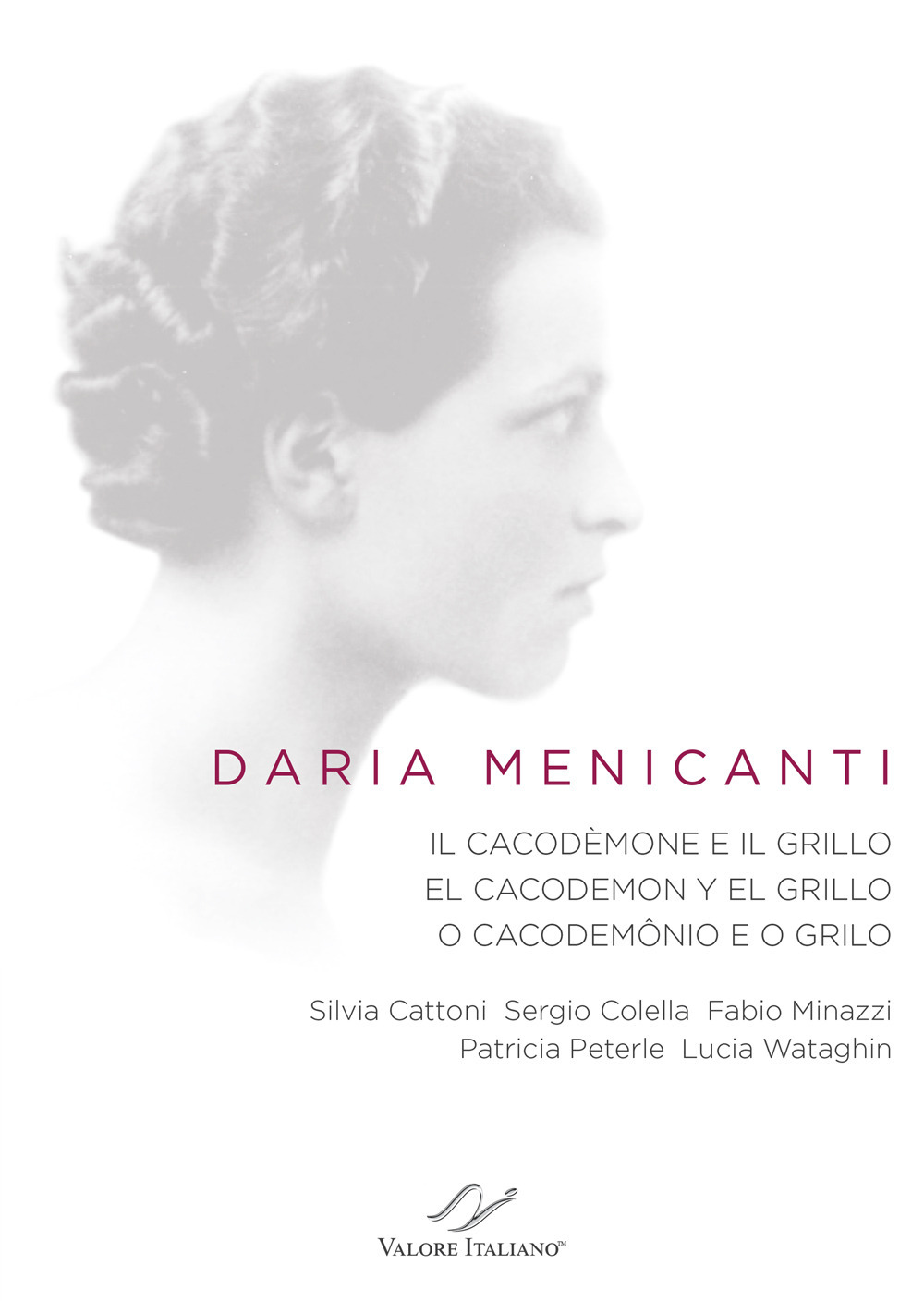 Daria Menicanti. Il cacodèmone e il grillo. El cacodemon y el grillo. O cacodemônio e o grilo. Ediz. multilingue