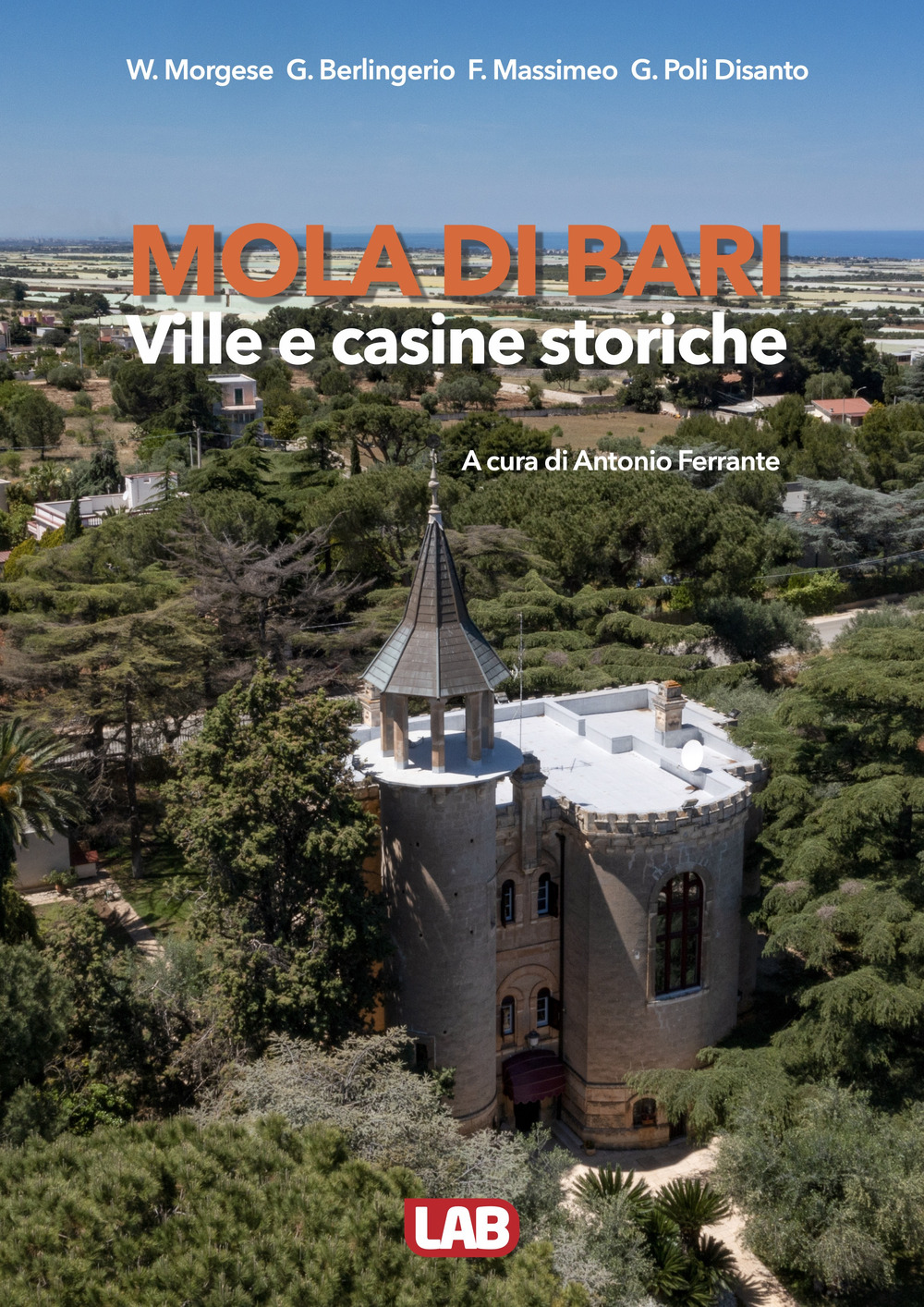 Mola di Bari. Ville e casine storiche. Ediz. a colori