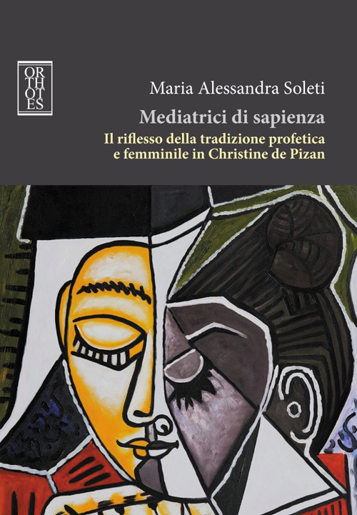 Mediatrici di sapienza. Il riflesso della tradizione profetica e femminile in Christine de Pizan
