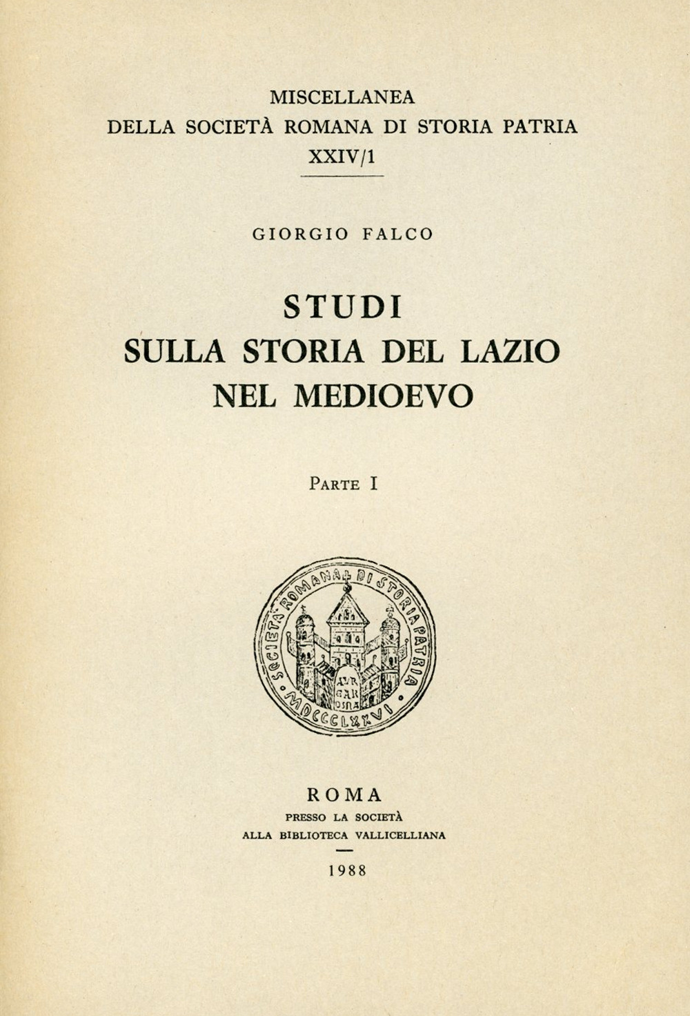 Scritti sulla storia del Lazio nel Medioevo. Vol. 1