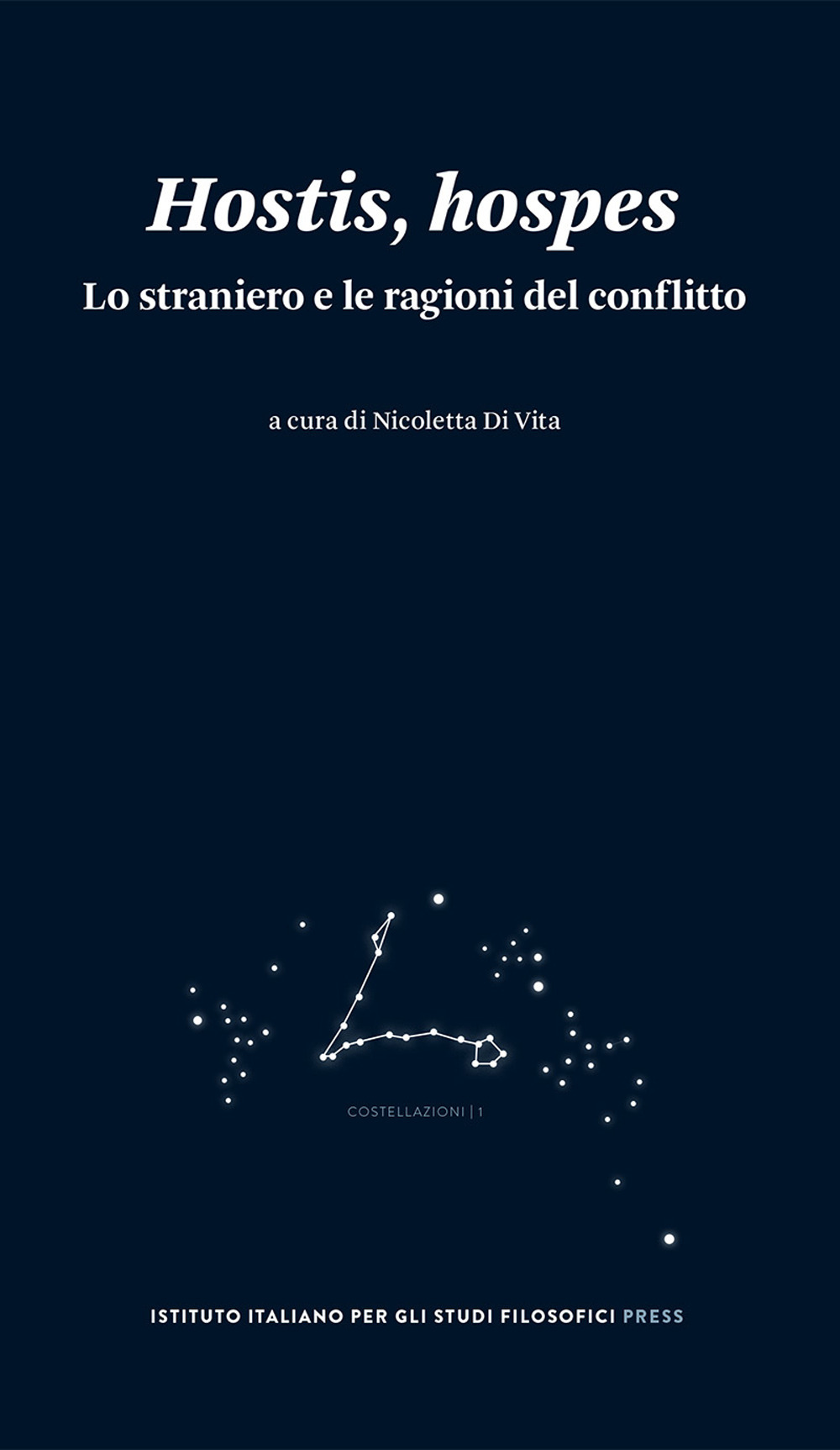 Hostis, hospes. Lo straniero e le ragioni del conflitto