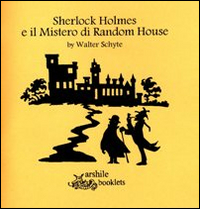 Sherlock Holmes e il Mistero di Random House