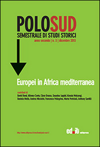 Polo Sud. Semestrale di Studi Storici (2013). Vol. 3: Europei in Africa mediterranea