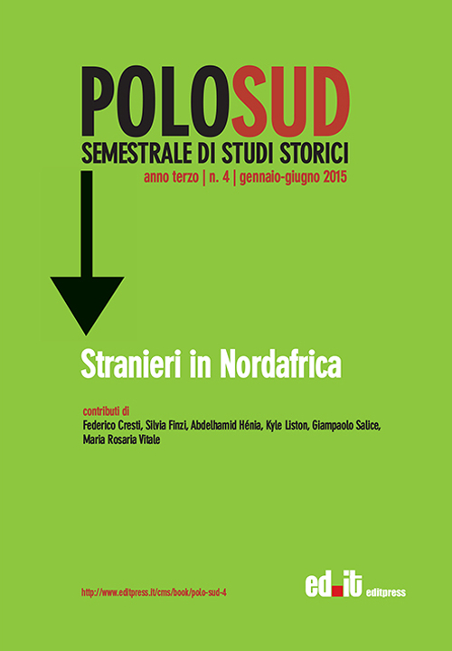 Polo Sud. Semestrale di Studi Storici (2015). Vol. 4: Stranieri in Nordafrica