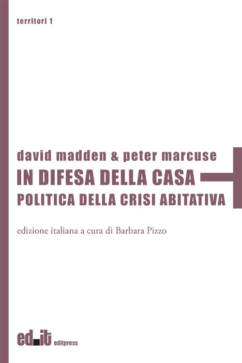 In difesa della casa. Politica della crisi abitativa