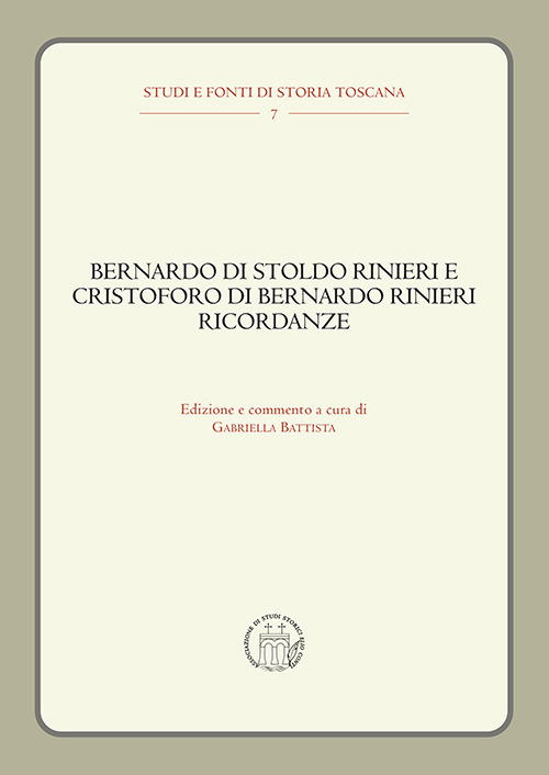 Bernardo di Stoldo Rinieri e Cristoforo di Bernardo Rinieri. Ricordanze