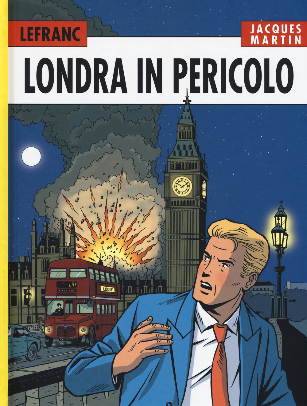 Londra in pericolo. Lefranc l'integrale (2008-2010). Vol. 7