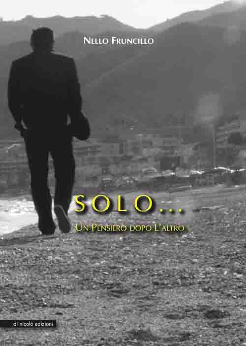 Solo... Un Pensiero dopo l'altro