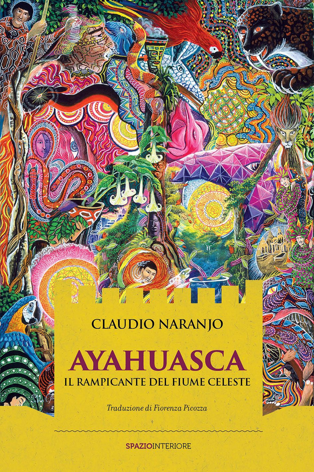 Ayahuasca. Il rampicante del fiume celeste