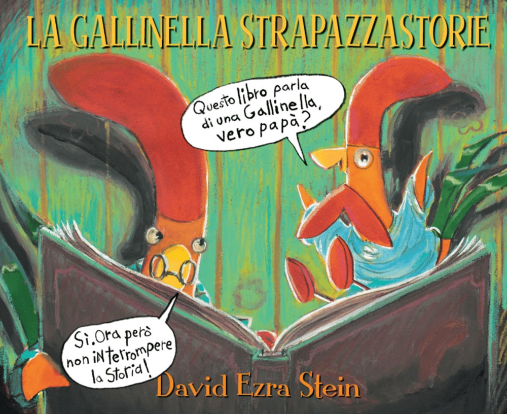 La gallinella strapazzastorie. Ediz. illustrata