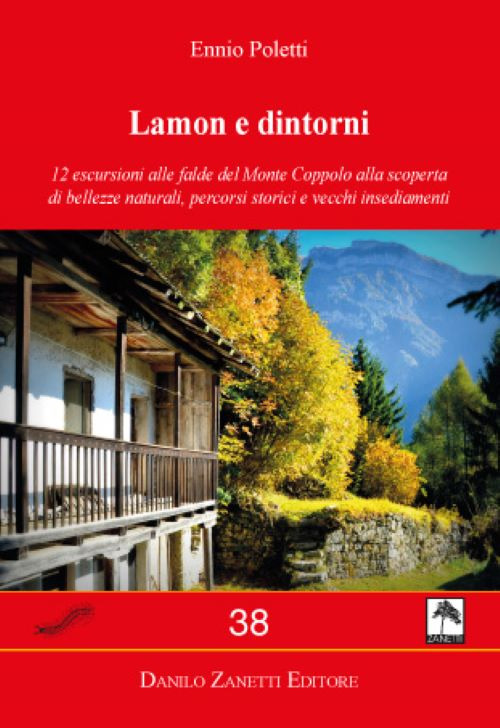 Lamon e dintorni. Carta dei sentieri 1:30.000 1cm=300m. Monte Coppolo, Monte Totoga, Passo Broccon, Val Senaiga, Cima Campo