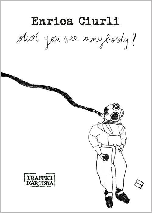 Did you see anybody? Ediz. illustrata