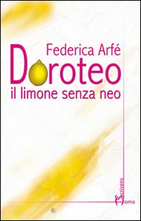 Doroteo. Il limone senza neo