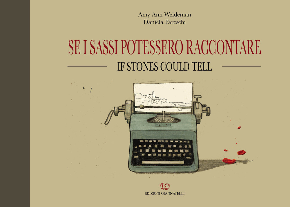 Se i Sassi potessero raccontare-If Stones could tell. Ediz. illustrata