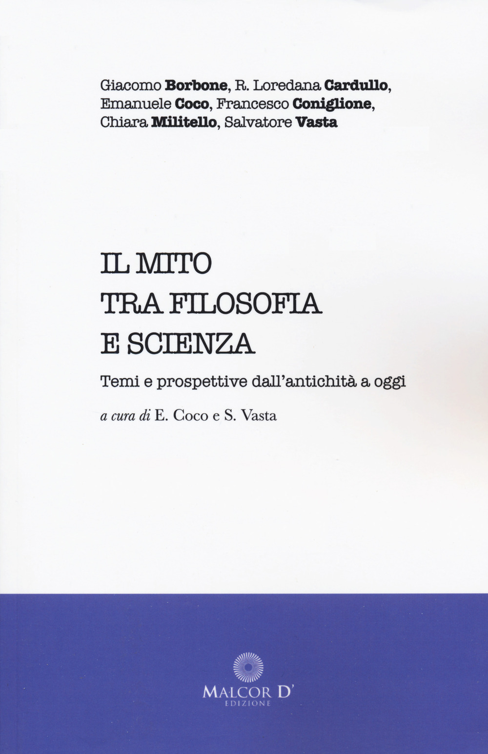 Il mito tra filosofia e scienza. Temi e prospettive dall'antichità a oggi