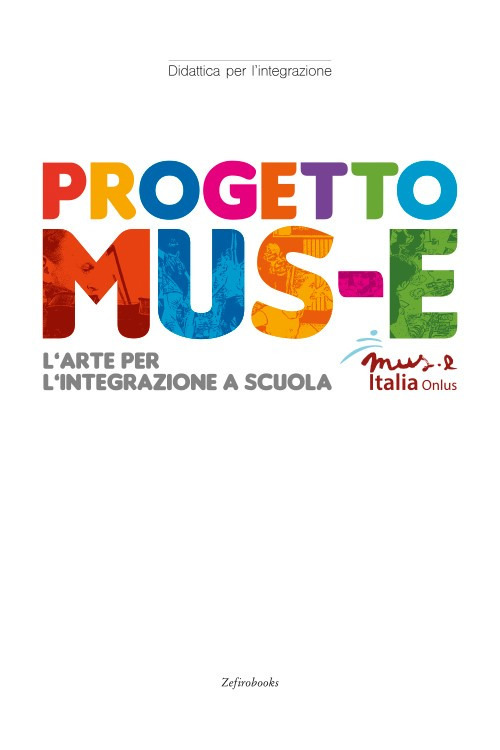 Progetto Mus-e. L'arte per l'integrazione a scuola