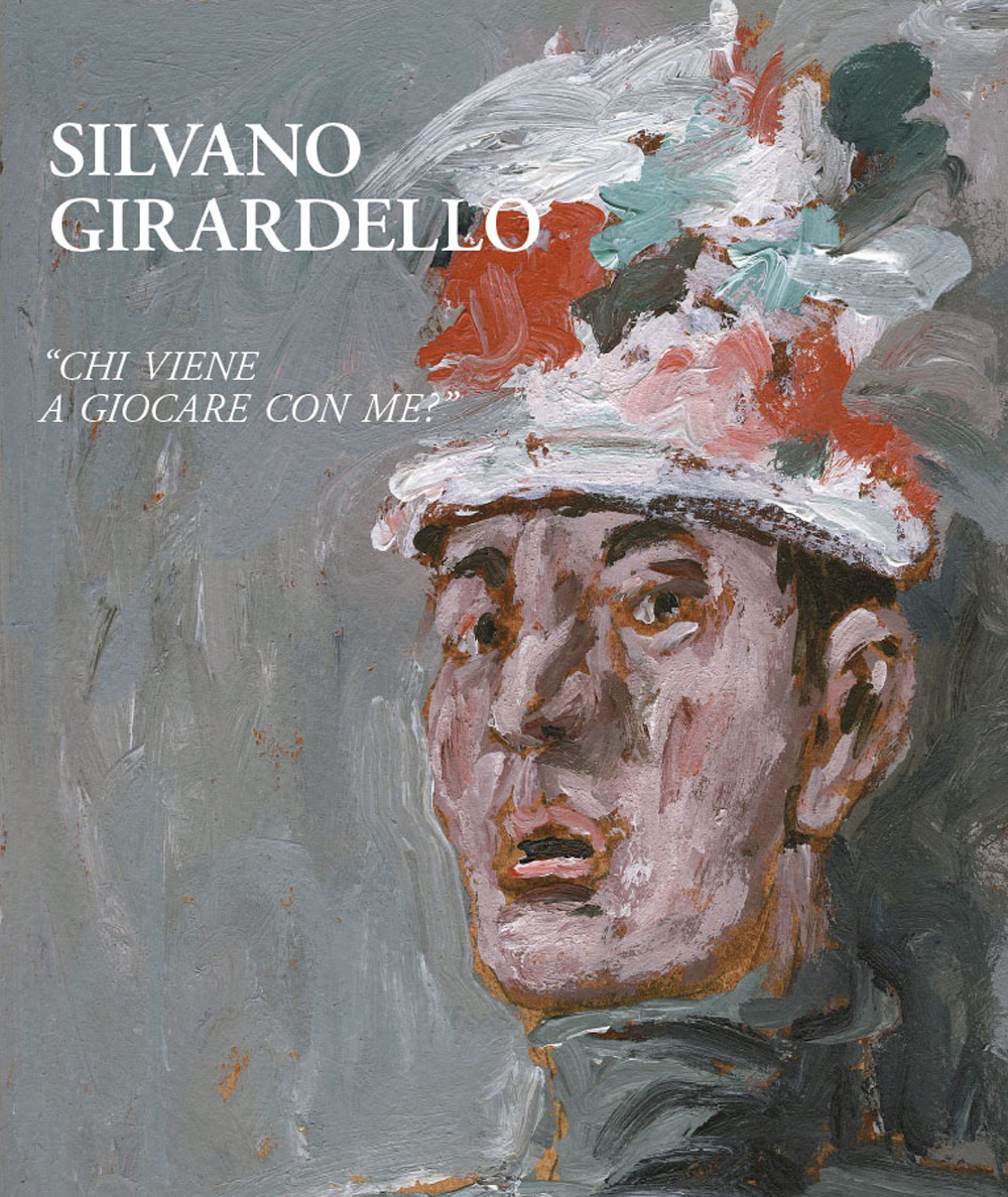 Silvano Girardello. «Chi viene a giocare con me?». Ediz. illustrata