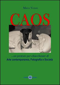 Caos. Ediz. illustrata