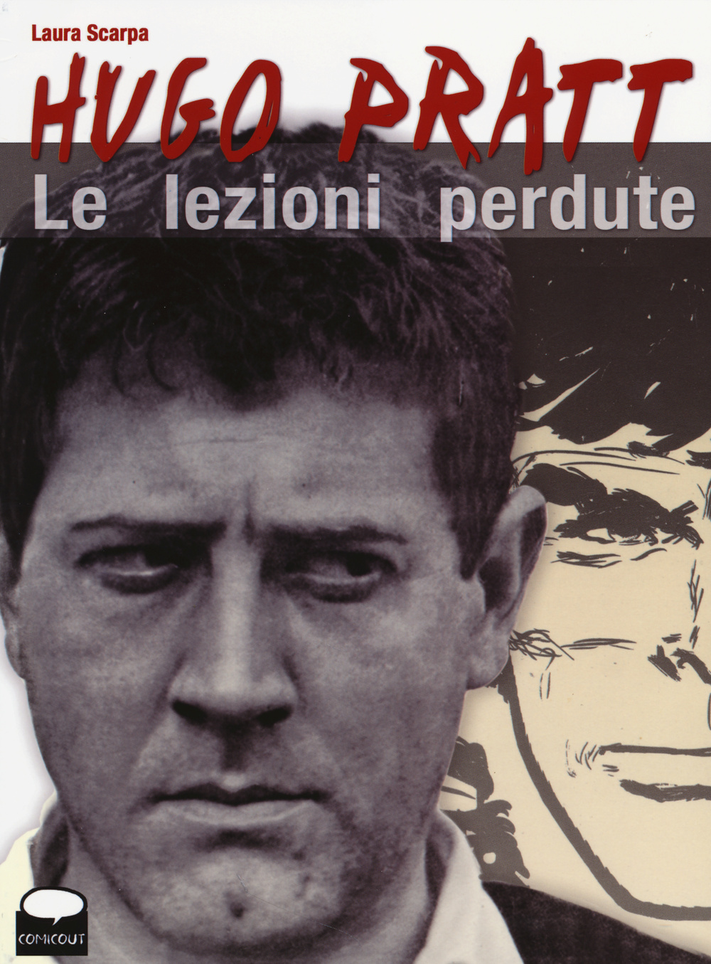 Hugo Pratt. Le lezioni perdute