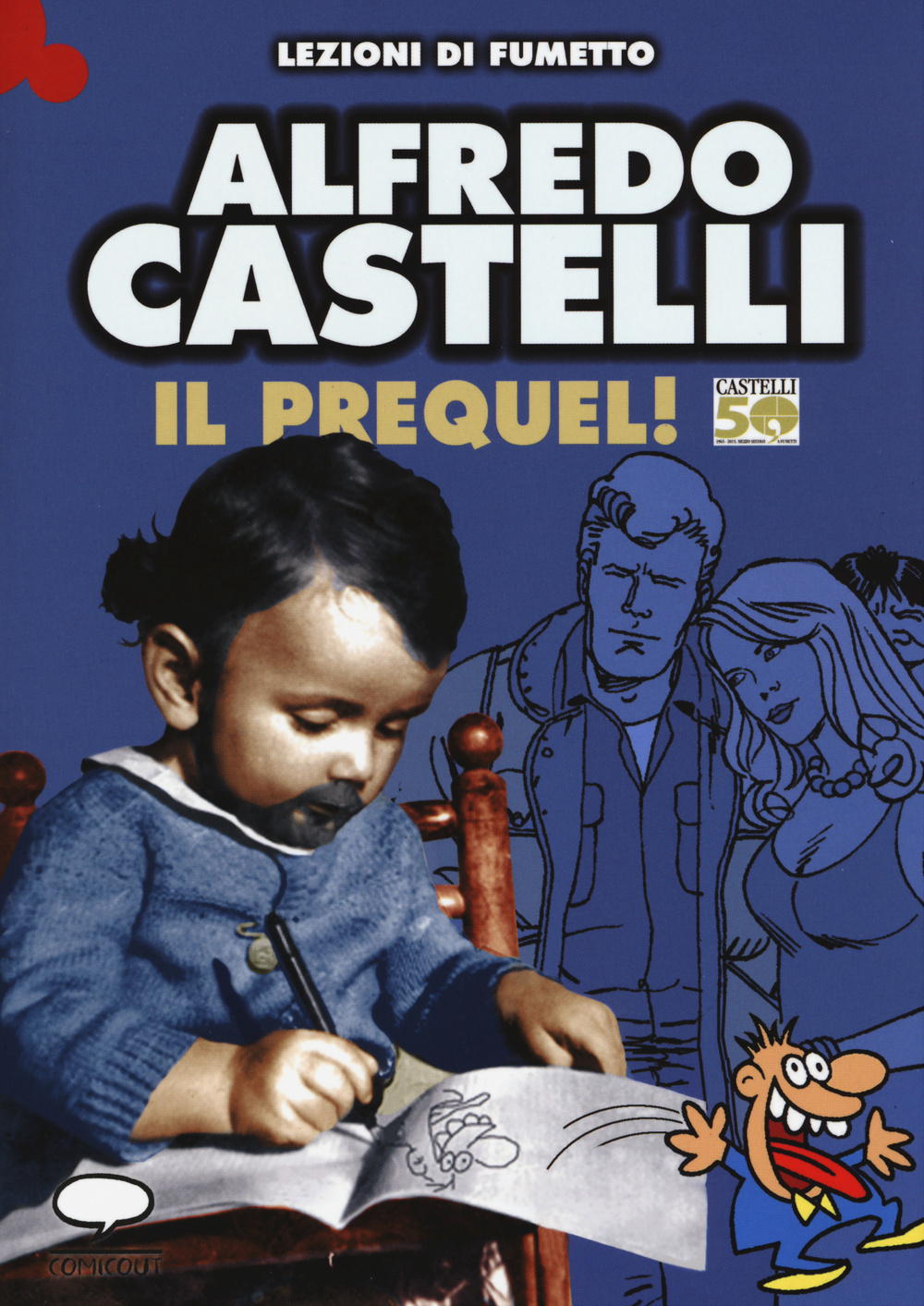 Castelli 50. Il prequel. Prima di Martin Mystère e dell'Omino Bufo