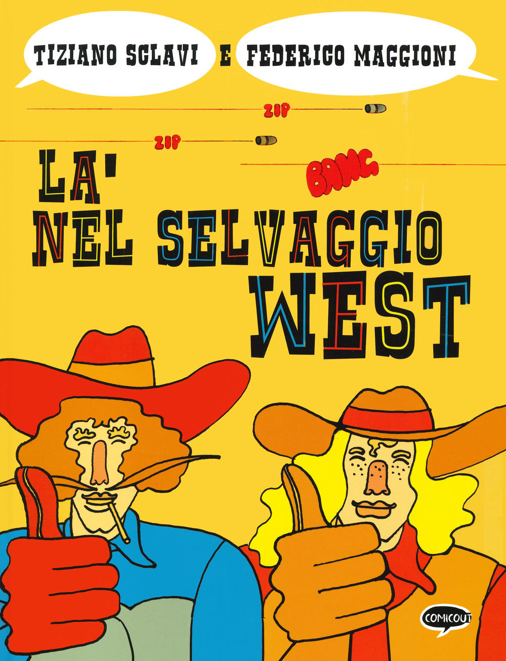 Là nel selvaggio West