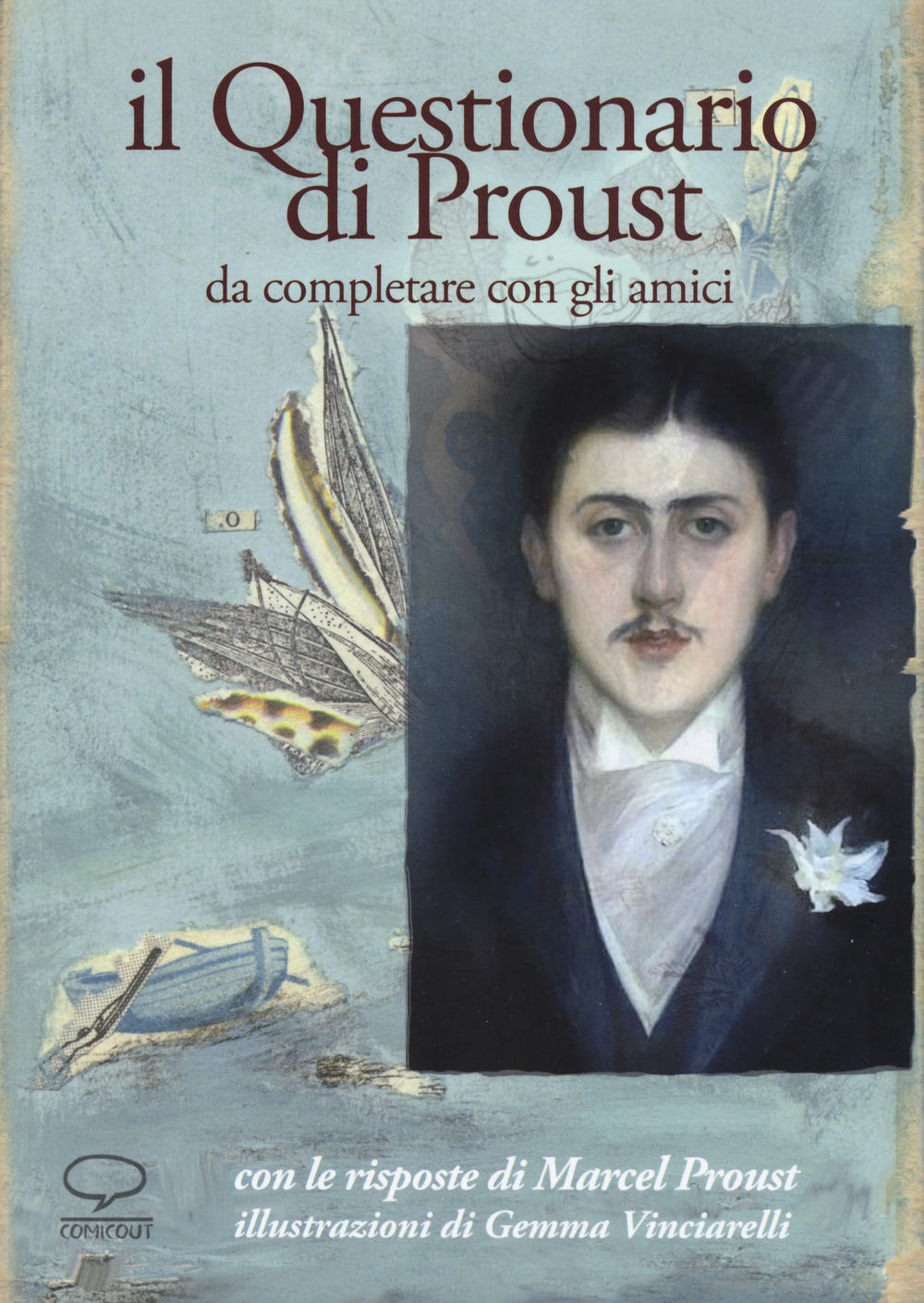Il questionario di Proust da completare con gli amici. Con le risposte di Marcel Proust