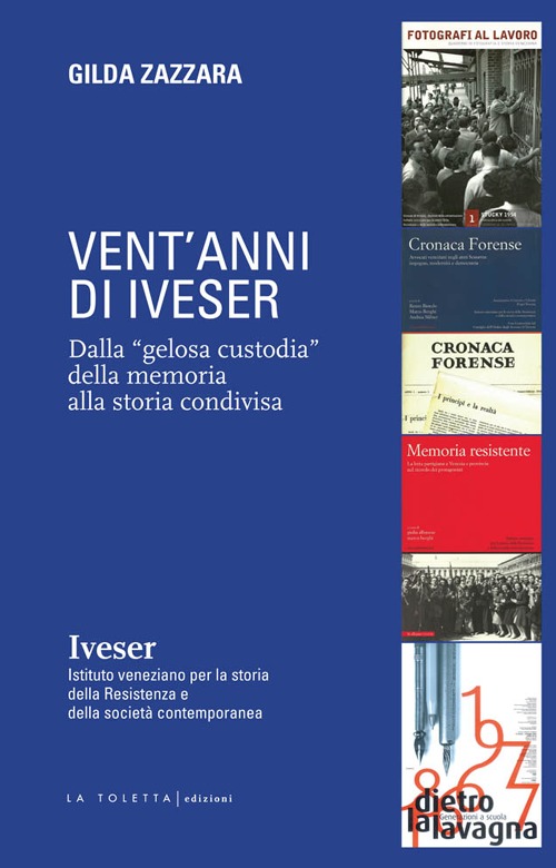 Vent'anni di Iveser. Dalla «gelosa custodia» della memoria alla storia condivisa