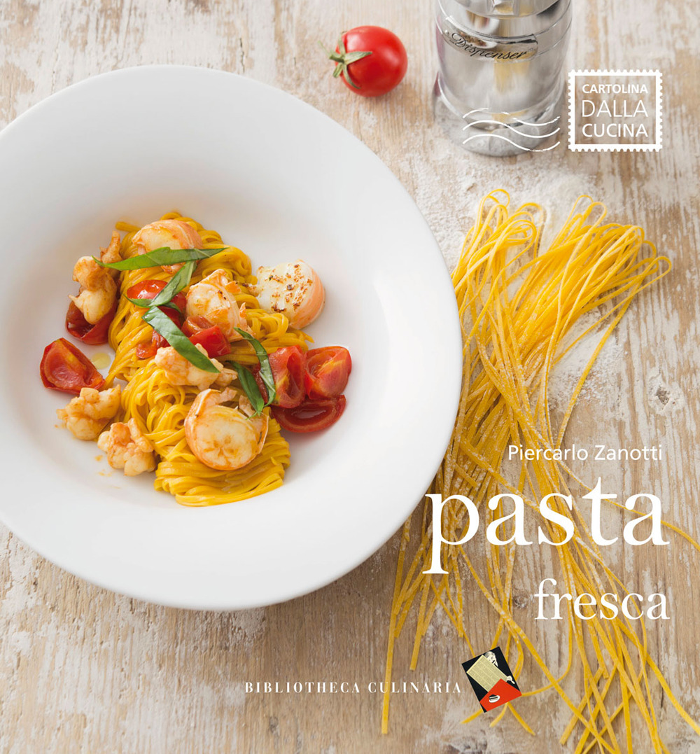 Pasta fresca. Ediz. a colori