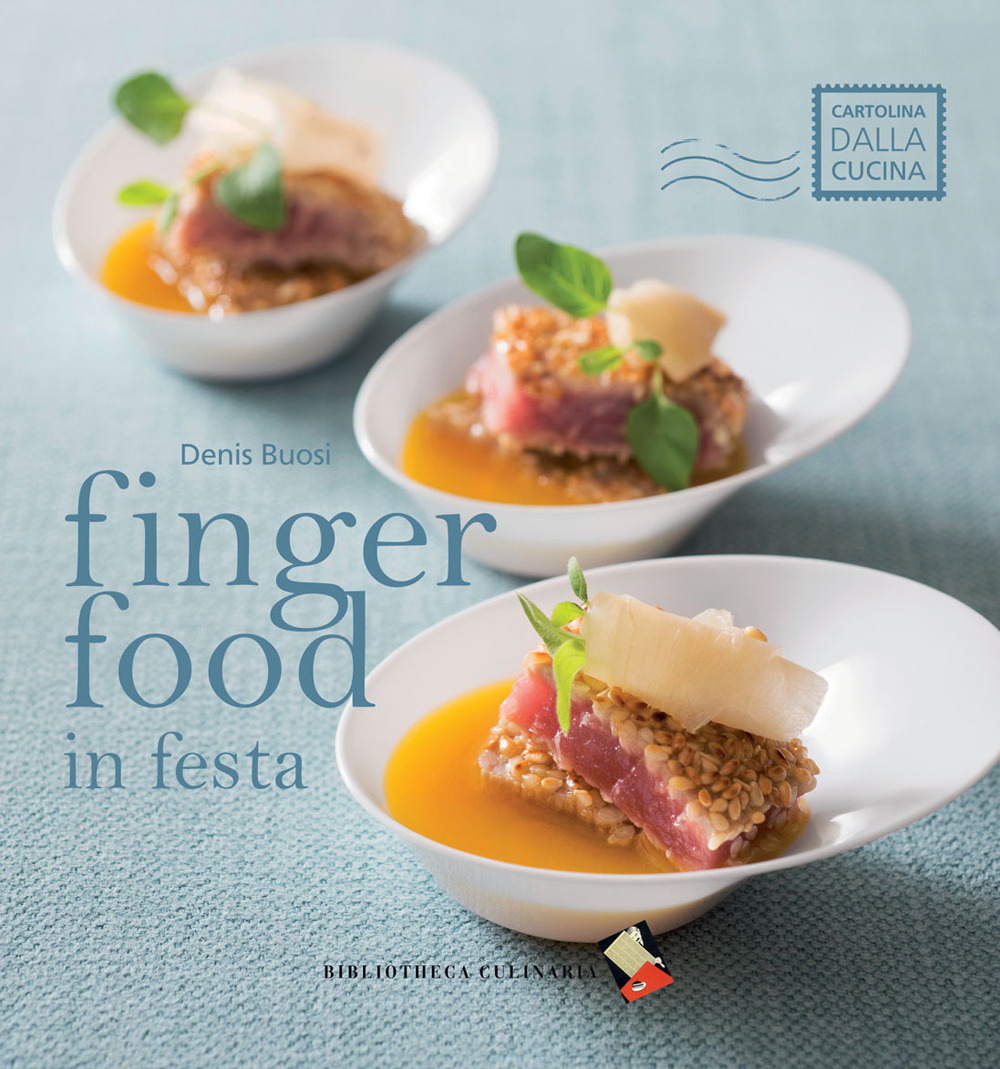 Finger food in festa. Ediz. a colori