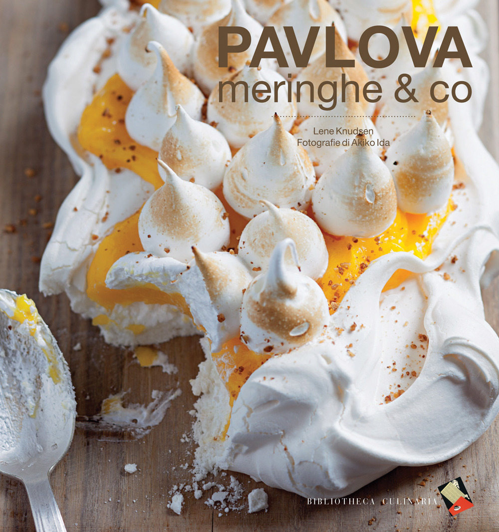 Pavlova, meringhe & co. Ediz. a colori