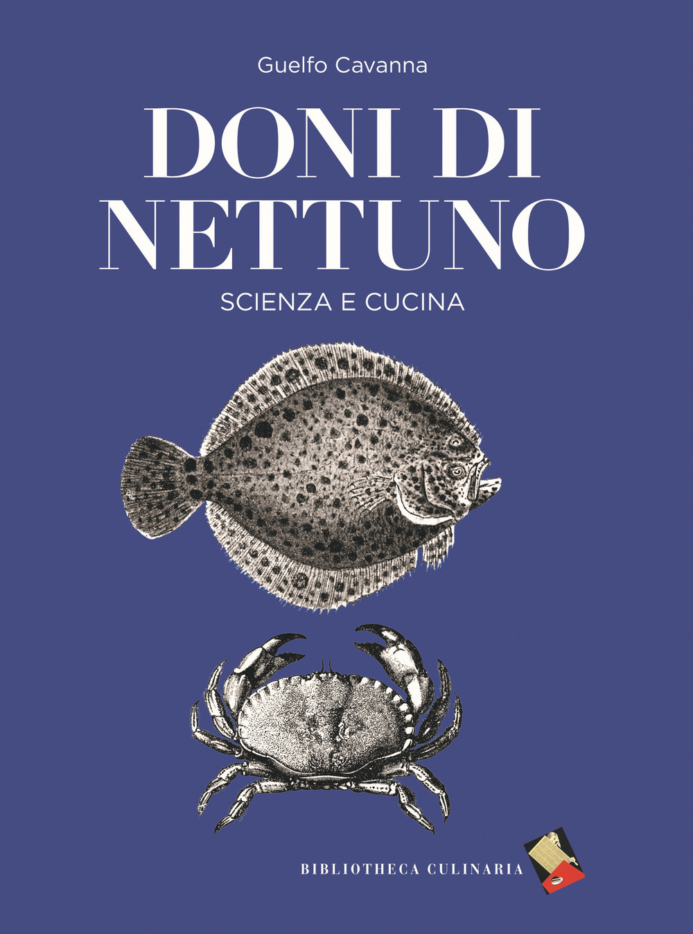 Doni di Nettuno. Scienza e cucina. Ediz. a colori