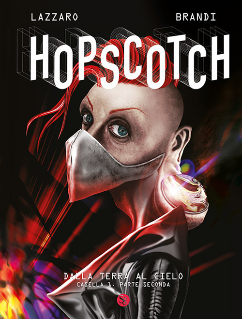 Dalla terra al cielo. Hopscotch. Vol. 1/2